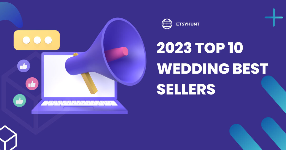Etsy Wedding Category: Market and Sales Trends in 2024