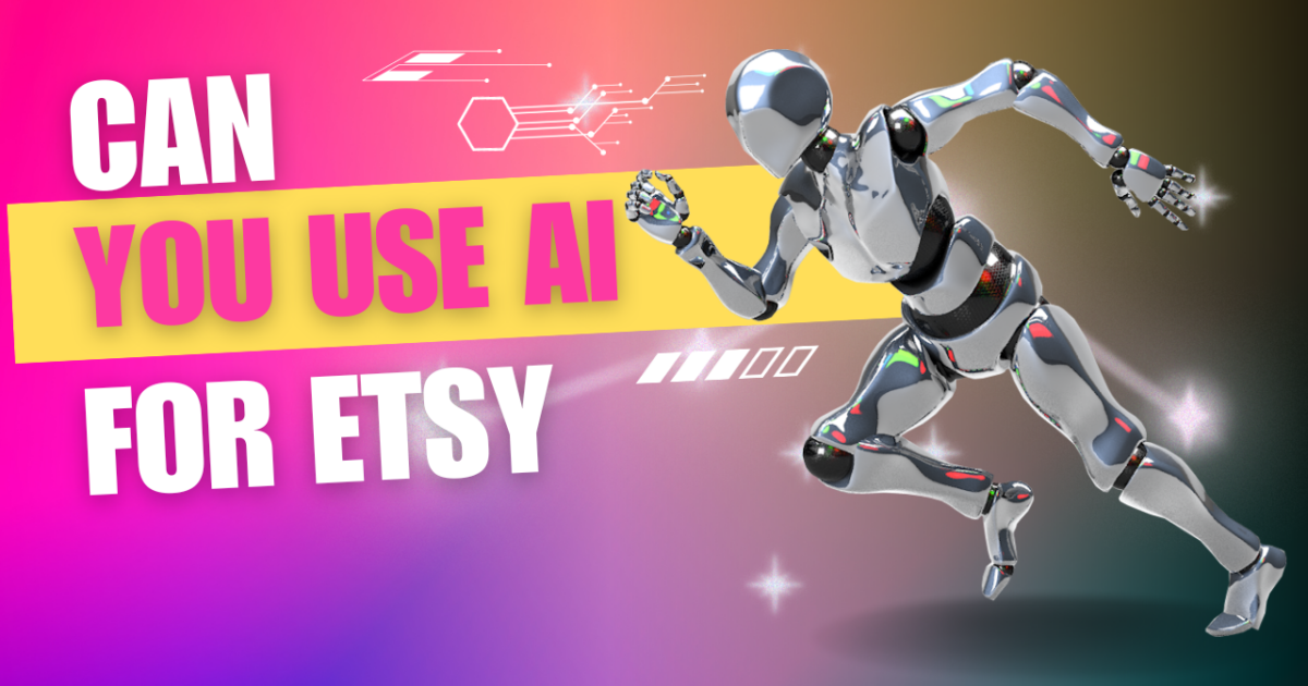 Can you use AI for Etsy?