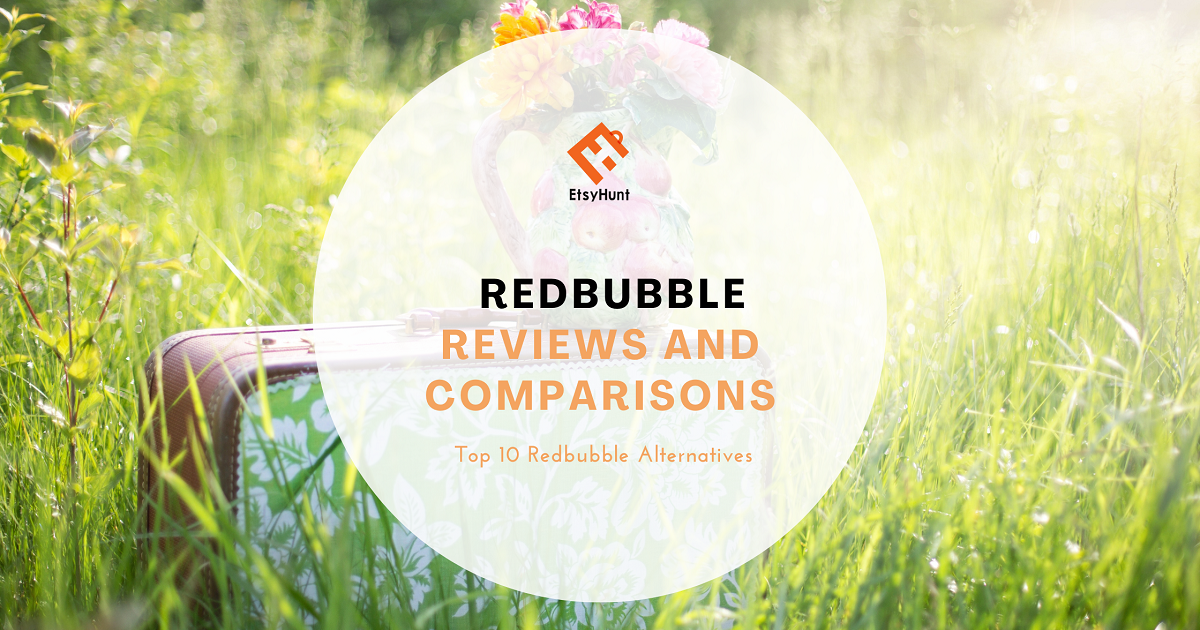 The Most Comprehensive Redbubble Reviews and Comparisons