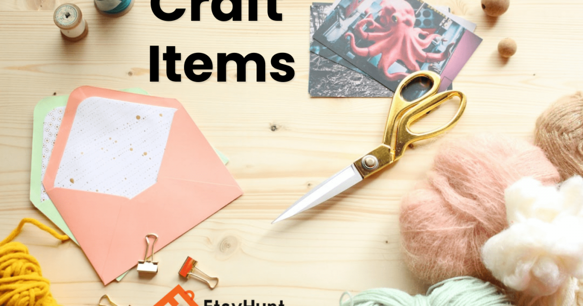 The Ultimate Guide to Selling Crafts on Etsy